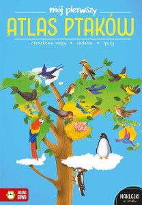 MÓJ PIERWSZY ATLAS PTAKÓW