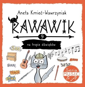 UNIWERSUM RAWAWIKA T.9 RAWAWIK NA TROPIE DŹWIĘKÓW