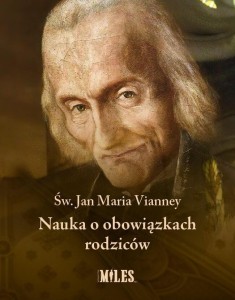 NAUKA O OBOWIĄZKACH RODZICÓW, JAN MARIA VIANNEY