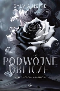 SEKRETY RODZINY MANGANO T.1 PODWÓJNE OBLICZE