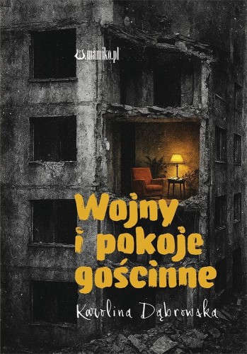 Wojny i pokoje gościnne, Karolina Dąbrowska