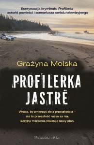 PROFILERKA. JASTRE, GRAŻYNA MOLSKA