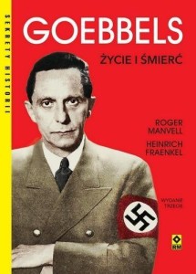 GOEBBELS ŻYCIE I ŚMIERĆ