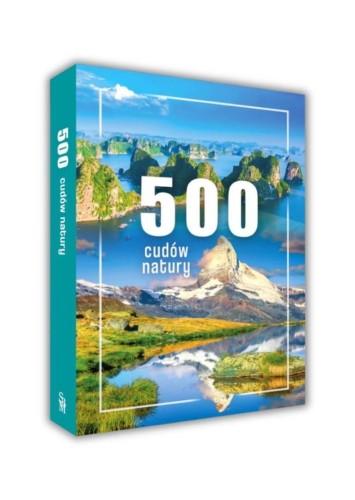 500 cudów natury, praca zbiorowa