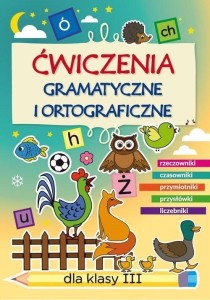 ĆWICZENIA GRAMATYCZNE I ORTOGRAFICZNE SP 3