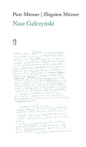 Nasz Gałczyński, Piotr Mitzner, Zbigniew Mitzner