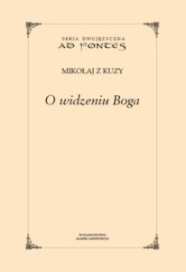 O WIDZENIU BOGA, MIKOŁAJ Z KUZY