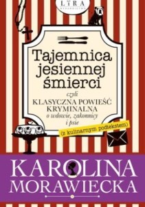 TAJEMNICA JESIENNEJ ŚMIERCI, CZYLI KLASYCZNA..