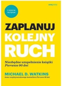 ZAPLANUJ KOLEJNY RUCH, MICHAEL D. WATKINS