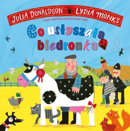 Co usłyszała biedronka, Julia Donaldson