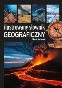 ILUSTROWANY SŁOWNIK GEOGRAFICZNY, KASPRZAK MAREK