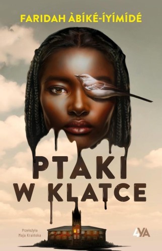 Ptaki w klatce, Faridah Abike-Iyimide