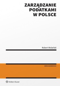 ZARZĄDZANIE PODATKAMI W POLSCE, ROBERT WOLAŃSKI