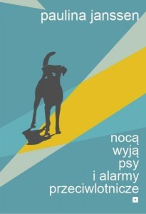 NOCĄ WYJĄ PSY I ALARMY PRZECIWLOTNICZE