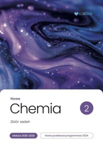 CHEMIA LO NOWA ZBIÓR ZADAŃ. MATURA 2026-2028 T.2