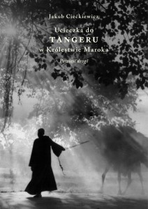 UCIECZKA DO TANGERU W KRÓLESTWIE MAROKA