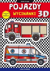 POJAZDY. WYCINANKI 3D. NAKLEJKI W PREZENCIE
