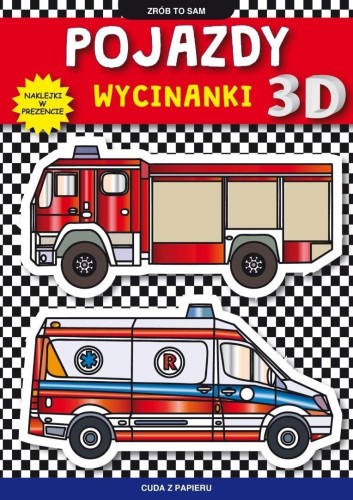 Pojazdy. Wycinanki 3D. Naklejki w prezencie