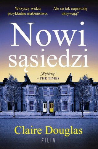 Nowi sąsiedzi, Claire Douglas