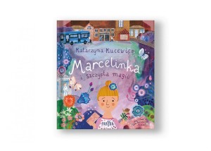 MARCELINKA I SZCZYPTA MAGII