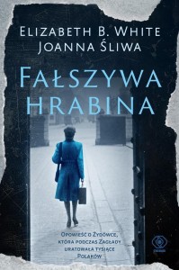 FAŁSZYWA HRABINA, ELIZABETH WHITE, JOANNA ŚLIWA