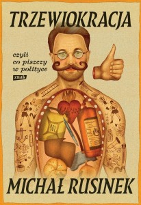 TRZEWIOKRACJA, CZYLI CO TAM PISZCZY W POLITYCE