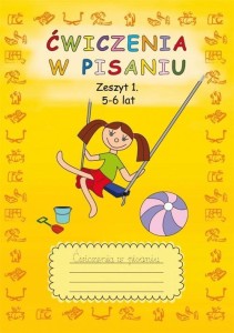 ĆWICZENIA W PISANIU. ZESZYT 1. 5-6 LAT