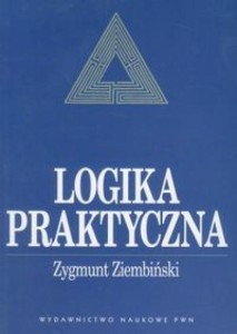 LOGIKA PRAKTYCZNA, ZYGMUNT ZIEMBIŃSKI