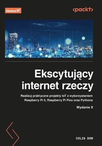Ekscytujący internet rzeczy, Colin Dow