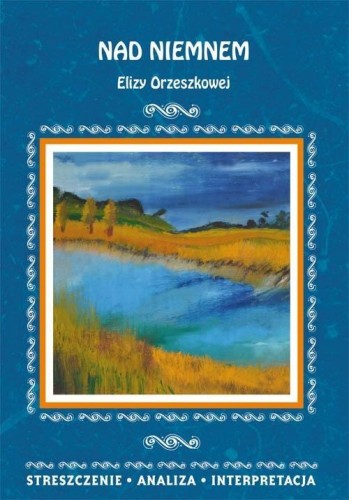 Nad Niemnem Elizy Orzeszkowej, Elżbieta Bator