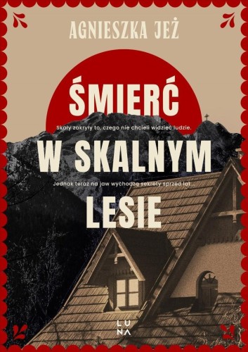 Śmierć w skalnym lesie, Agnieszka Jeż