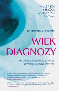 WIEK DIAGNOZY, SUZANNE O'SULLIVAN