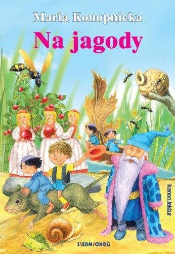 Na jagody, Maria Konopnicka, Jarosław Żukowski