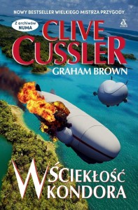 WŚCIEKŁOŚĆ KONDORA, CLIVE CUSSLER, GRAHAM BROWN