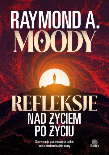 Refleksje nad życiem po życiu, Raymond Moody