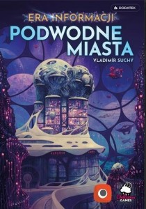 PODWODNE MIASTA: ERA INFORMACJI, PORTAL GAMES