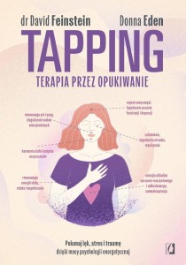 TAPPING. TERAPIA PRZEZ OPUKIWANIE