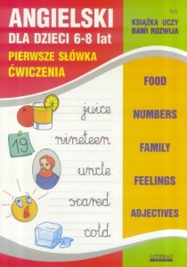 ANGIELSKI DLA DZIECI 6-8 LAT. PIERWSZE SŁÓWKA Z.06
