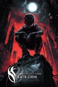 TEATR CIENI, ORSON SCOTT CARD