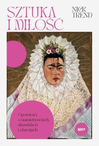 SZTUKA I MIŁOŚĆ, NICK TREND