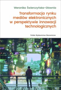 TRANSFORMACJA RYNKU MEDIÓW ELEKTRONICZNYCH...