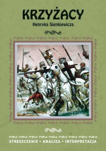 STRESZCZENIA - KRZYŻACY W.2015 LITERAT