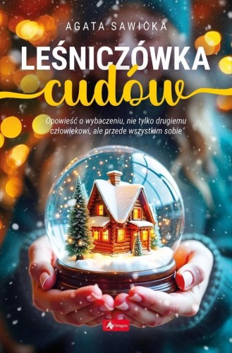 Leśniczówka cudów, Agata Sawicka