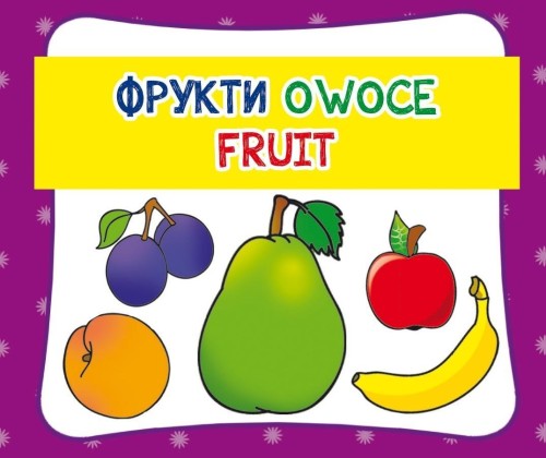 Owoce. Fruit, Praca Zbiorowa