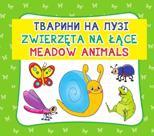Zwierzęta na łące. Meadow animals, praca zbiorowa