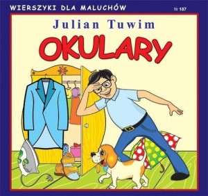 WIERSZYKI DLA MALUCHÓW 187. OKULARY, JULIAN TUWIM