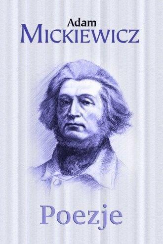 Poezje, Adam Mickiewicz