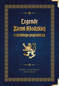 LEGENDY ZIEMI KŁODZKIEJ I CZESKIEGO POGRANICZA