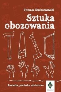 SZTUKA OBOZOWANIA, TOMASZ KUCHARZEWSKI