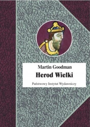 Herod Wielki, Martin Goodman